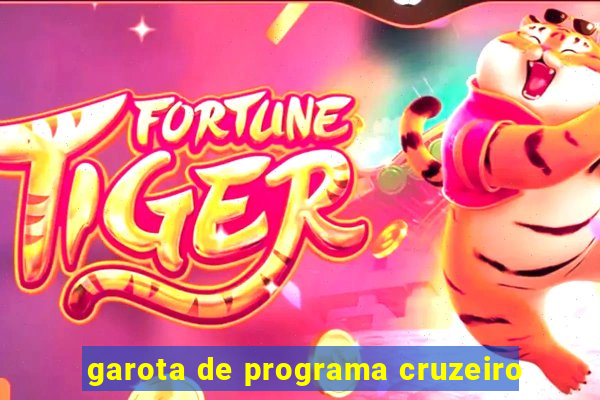 garota de programa cruzeiro